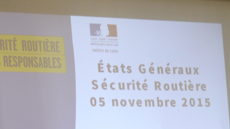 AUCH Vendredi 5 novembre à la préfecture se sont tenus les Etats généraux de la sécurité routière 2015