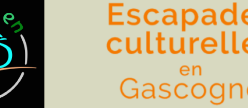 Escapades culturelles en Gascogne du 1er au  7 août