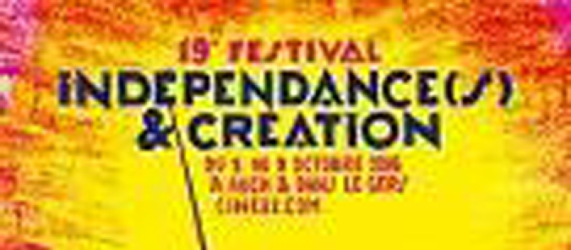 Festival Indépendances et Création