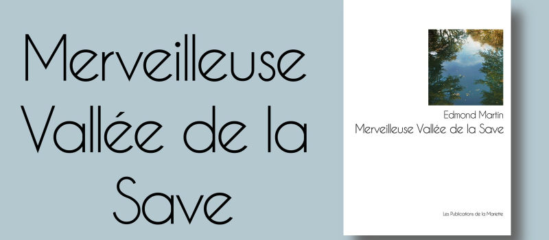 Merveilleuse vallée de la Save