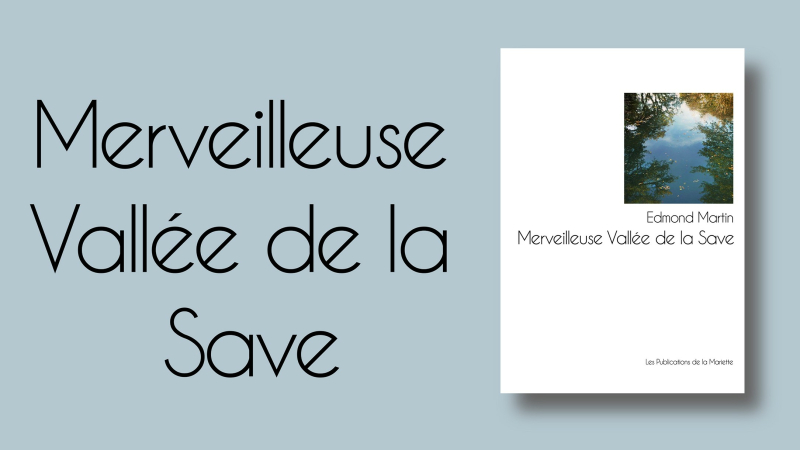 Merveilleuse vallée de la Save