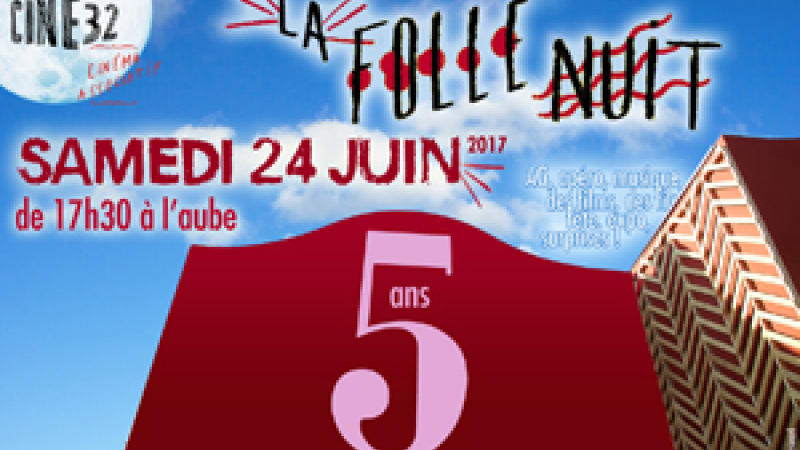 AUCH CINE32 la folle nuit