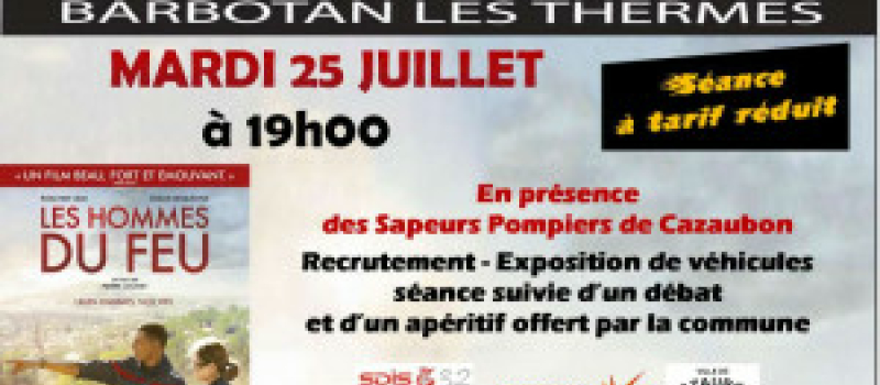 Barbotan les Thermes :  Cinéma : Les hommes du feu