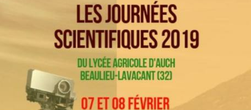 Journées scientifiques 2019 du lycée agricole d'Auch Beaulieu-Lavacant