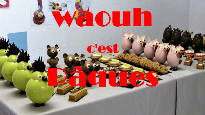 waouh c'est Pâques !