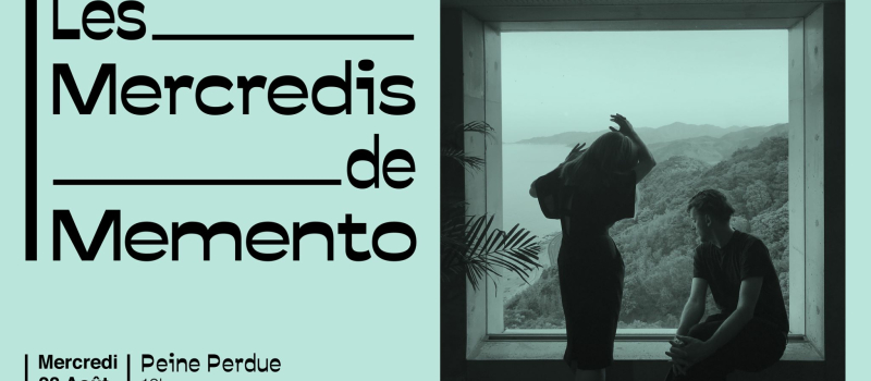 Memento : dernière occasion, ce mercredi 28 août