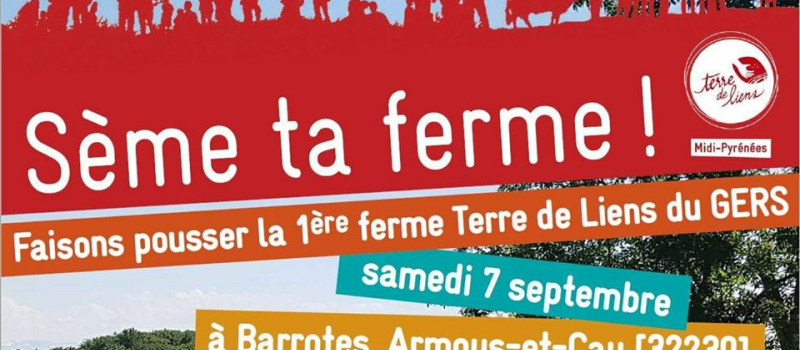 La Ferme de Barrotes, une première ferme Terre de Liens dans le Gers