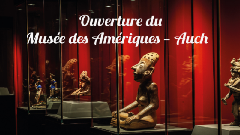 Musée des Amériques : la réouverture tant attendue