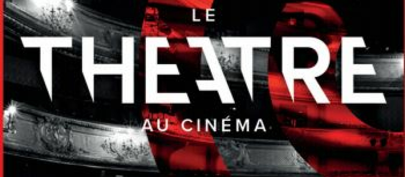 Du théâtre sur grand écran