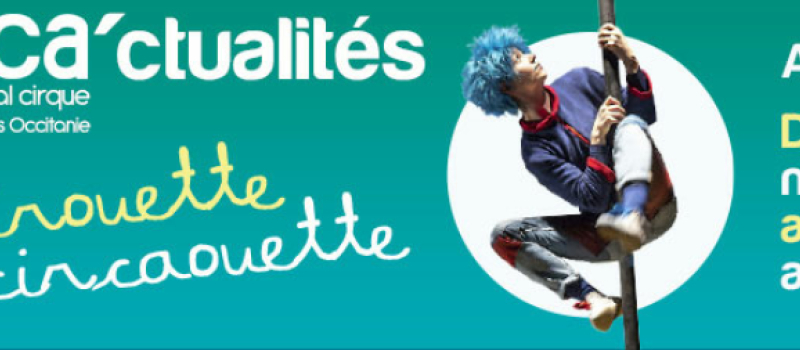  A vivre en mars à CIRCa 