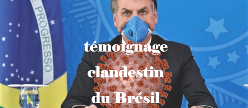 Brésil, témoignage clandestin