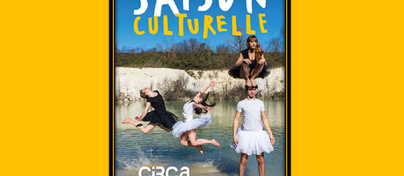 CIRCa : demandez le programme de la nouvelle saison !