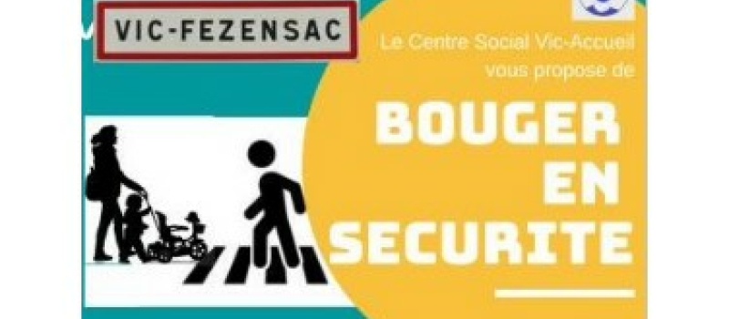 Opération "Bouger en sécurité" organisée par Vic - Accueil