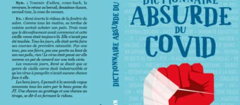 Un Dictionnaire absurde du Covid, histoire de décompresser... ou pas