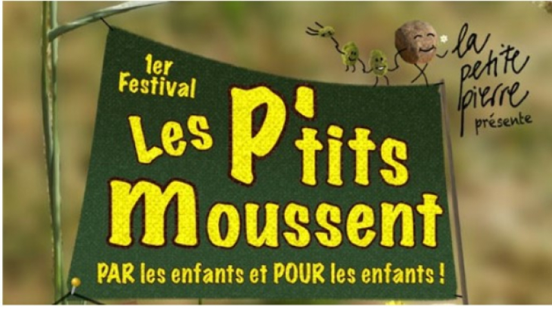 Le premier festival les P'tits moussent, c'est aujourd'hui dimanche 27 juin !
