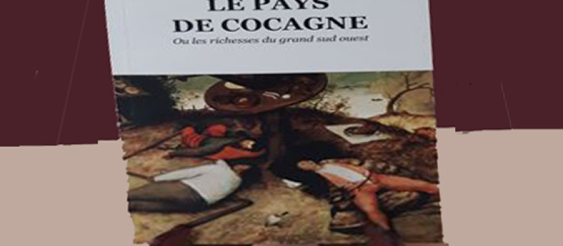 Découvrez le Pays de Cocagne avec Gabriel Sempere 