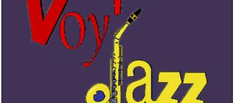 Une nouvelle saison avec Voy Jazz