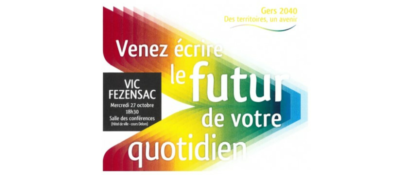 Gers 2040: des territoires, un avenir! Réunion publique à Vic-Fezensac