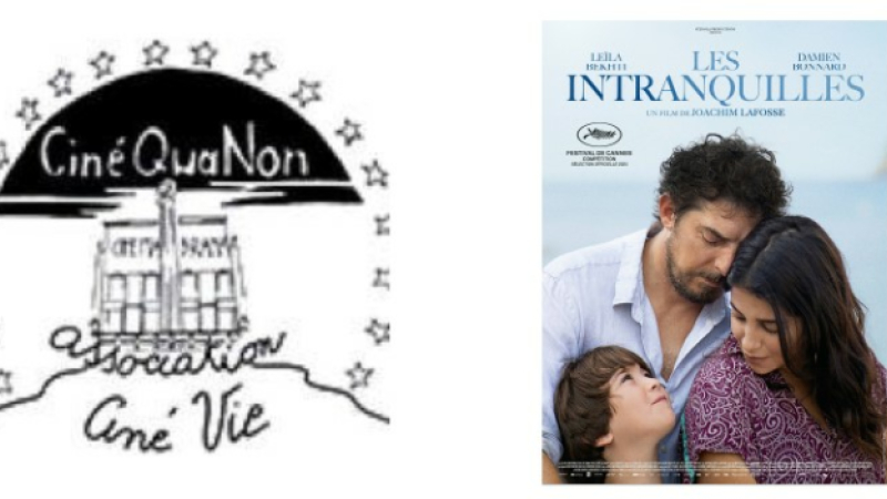 "Les intranquilles" au cinéma mardi soir...