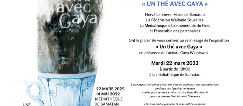 Exposition à la médiathèque de Samatan " Un thé avec Gaya "