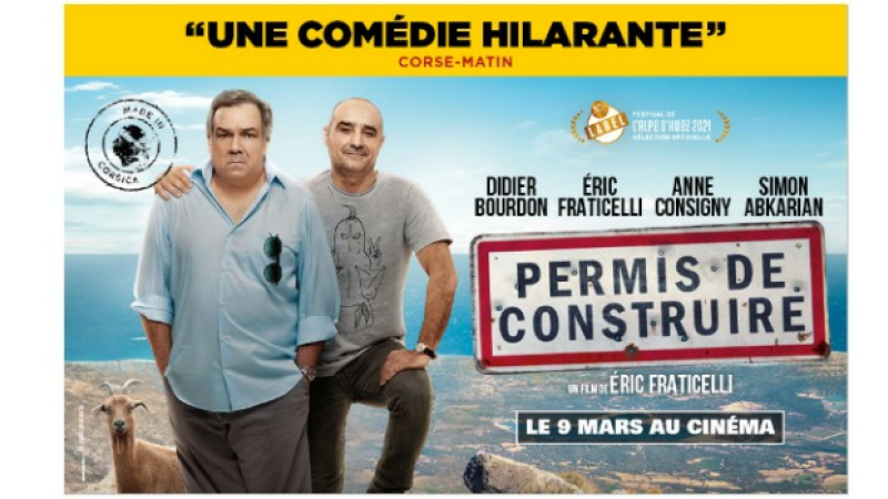 Direction la  Corse mardi soir au cinéma avec la comédie "Permis de construire"