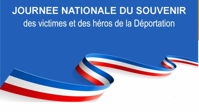 Commémoration de la Journée Nationale du Souvenir des Victimes et des Héros de la Déportation
