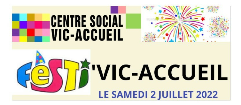 le 2 juillet, c'est...Festi Vic Accueil!