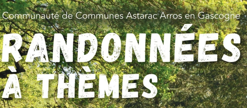 Randonnées thématiques en Astarac Arros en Gascogne