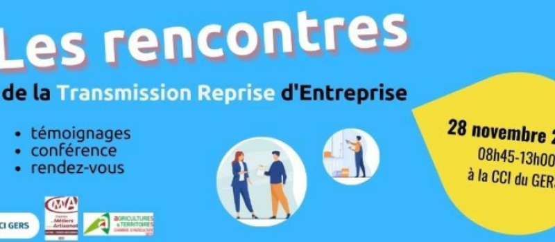Les rencontres de la transmission et reprise des entreprises gersoises auront lieu le 28 novembre à la CCI d'Auch