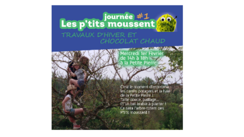 Les P'tits Moussent : travaux d'hiver et chocolat chaud à La Petite Pierre
