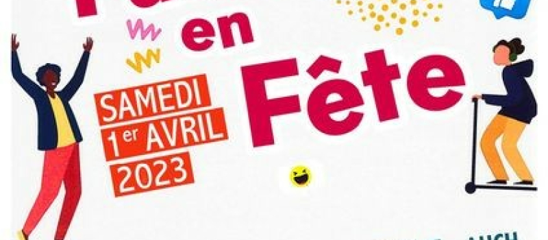 Et vous, que faites vous le 1er avril ? L'Udaf 32 vous attend à " Familles en fête."