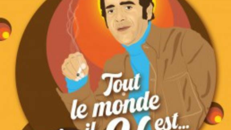 Spectacle « Tout le monde il est Jean Yanne »   est annulé