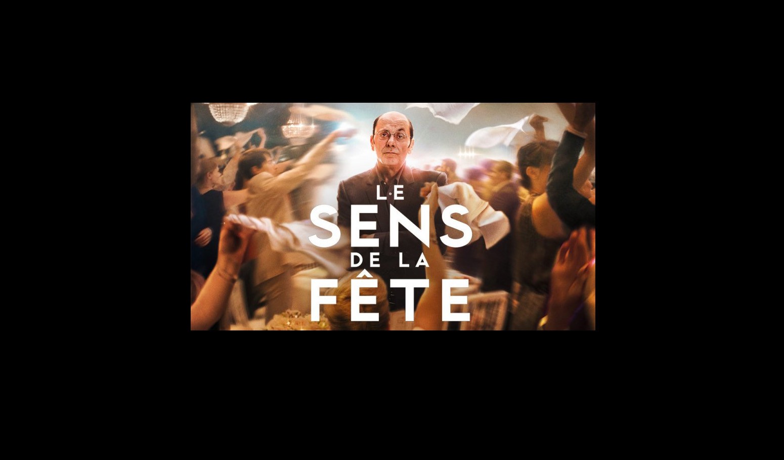 Affiche du film le sens de la fête 1bis.jpg