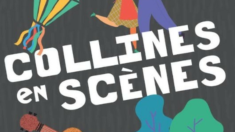 "Collines en Scènes" 7 °édition, un festival de théâtre axé sur la qualité , accessible à tous , engagé éco-responsable
