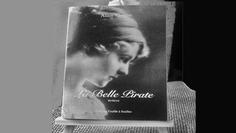 Alain Rancon Publie un nouvel ouvrage " La belle Pirate "