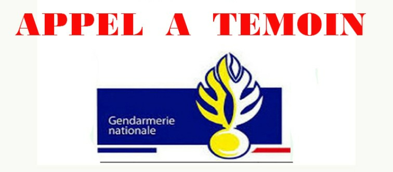La gendarmerie recherche des témoins