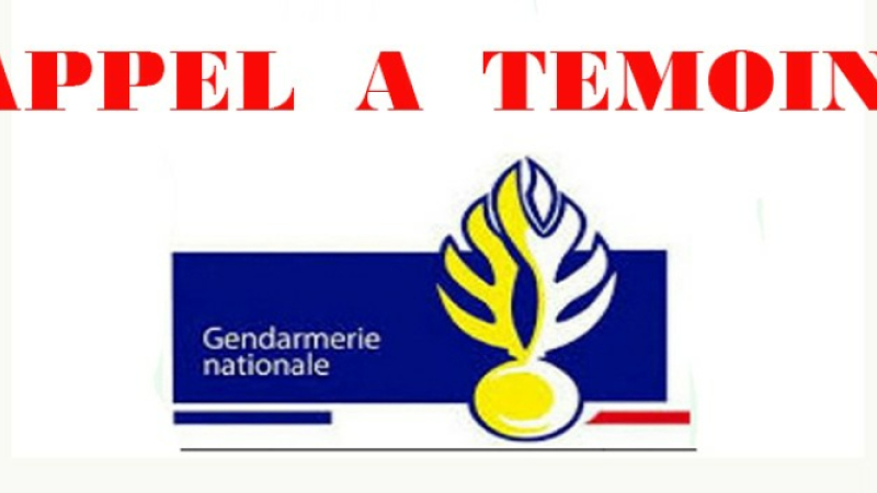 La gendarmerie recherche des témoins