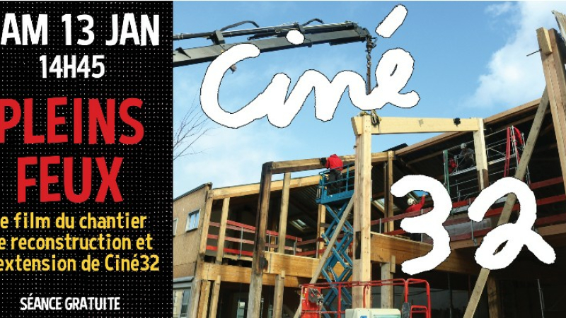 A l'affiche de CINE 32 ,  les films et les événements du 10 au 23 janvier