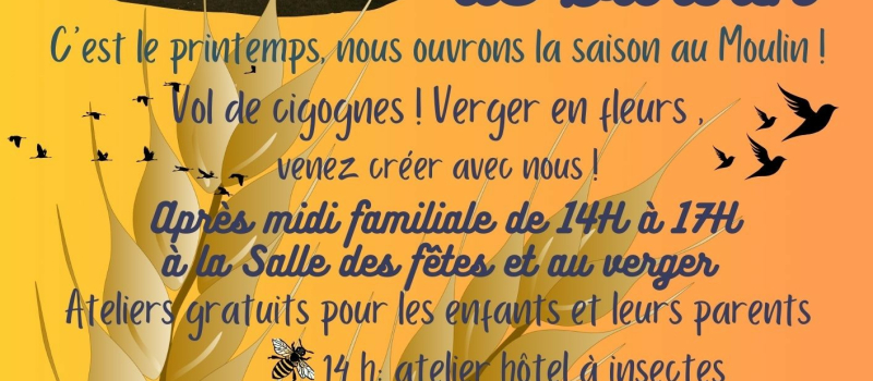 Animations lors de l'ouverture du Moulin