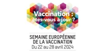 Profitez de la Semaine européenne de la vaccination pour vérifier si vous êtes à jour de vos vaccins
