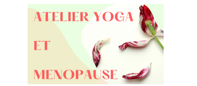 Atelier yoga et ménopause !