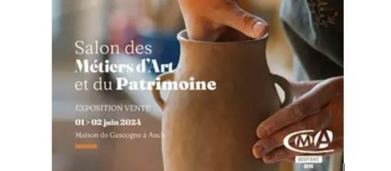 Salon des Métiers d’Art et du Patrimoine à la Maison de Gascogne