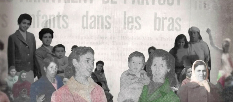 « Femmes Algériennes en France, l'héritage » .