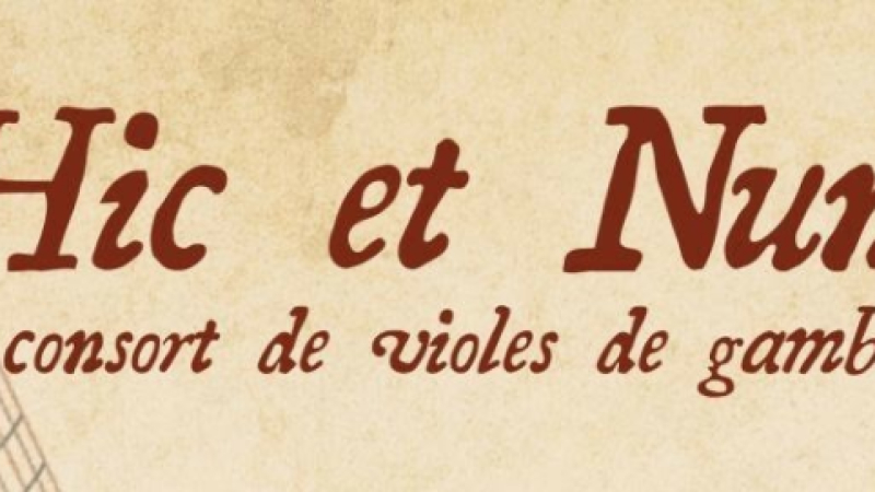 Consort de Violes de Gambe  HIC ET NUNC
