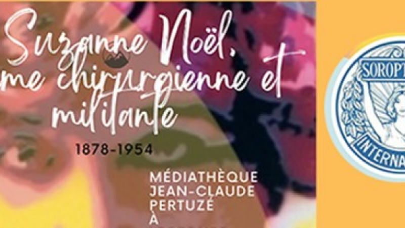 Exposition " Suzanne Noël, femme chirurgienne et militante "