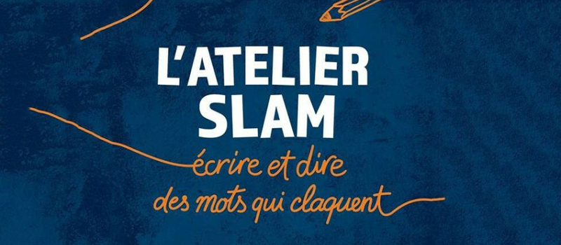 Mettez vous au Slam