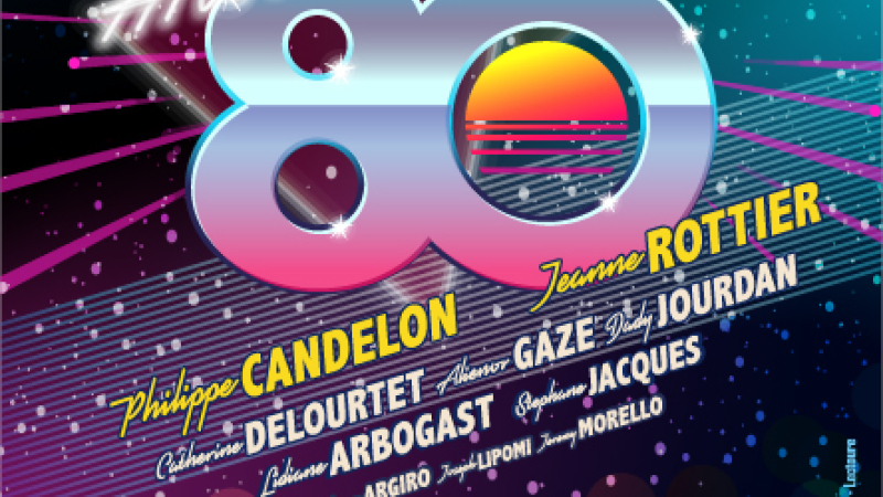 Les Années 80 font leur grand retour avec Philippe Candelon !