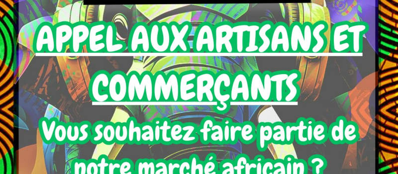 Appel à tous les artisans et commerçants passionnés !