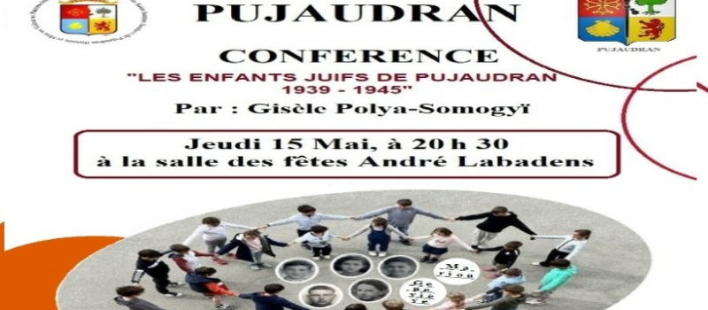 Conférence JEUDI 15 MAI à 20H30 avec  Mme Gisèle POLYA-SOMOGYI¨, sur le thème des enfants juifs