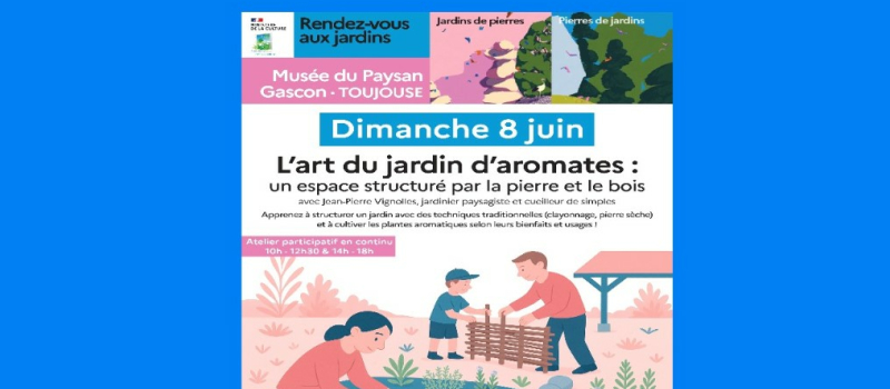 Dimanche 8 juin "Jardins de pierres, pierres de jardins"